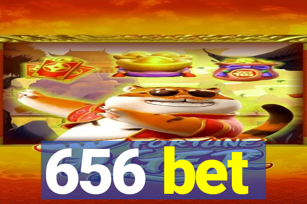 656 bet